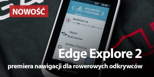 Edge Explore 2 - Czym różni się od Edge Explore?