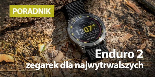 Garmin Enduro 2 - zegarek dla najwytrwalszych