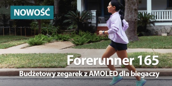 Forerunner 165 -  Budżetowy zegarek z AMOLED dla biegaczy
