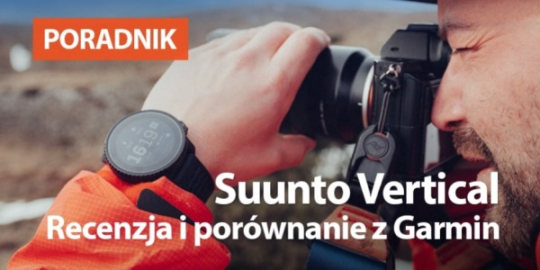 Suunto Vertical. Recenzja i porównanie z Garmin Forerunner 955 Solar