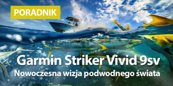 Garmin Striker Vivid 9sv z przetwornikiem - Nowoczesna wizja podwodnego świata