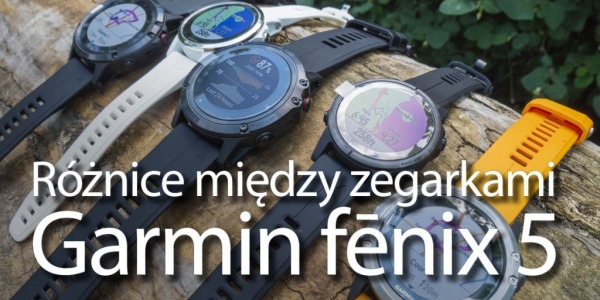 Różnice między zegarkami Fenix 5