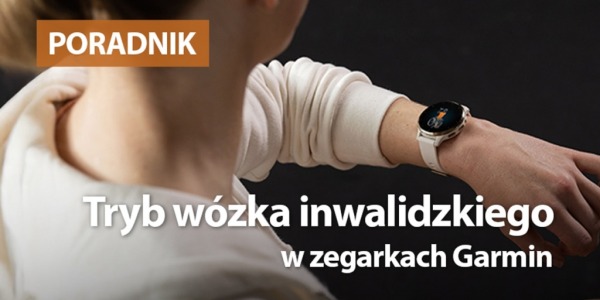 Tryb wózka inwalidzkiego w zegarkach Garmin