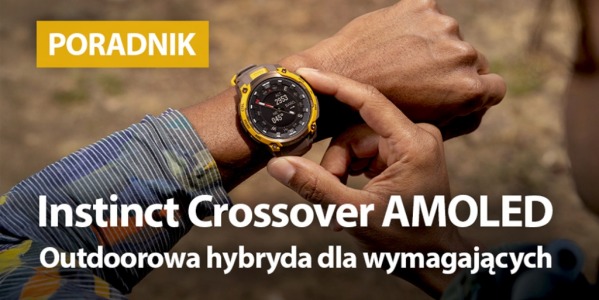 Instinct Crossover AMOLED. Outdoorowa hybryda dla wymagających 