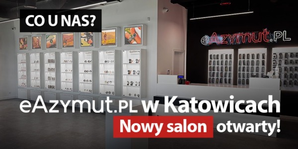 eAzymut.pl w Katowicach. Nowy salon otwarty!