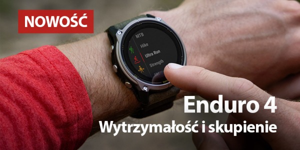 Wytrzymałość i skupienie. Garmin Enduro 4