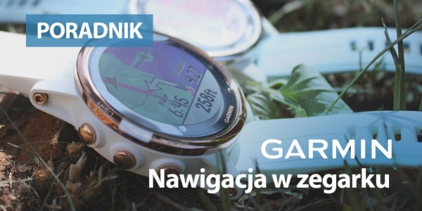 Nawigacja w zegarkach Garmin