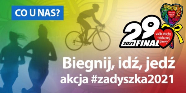 II edycja akcji  dla WOŚP - #zadyszka2021