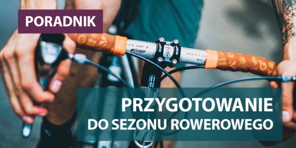 Przygotowanie do sezonu rowerowego