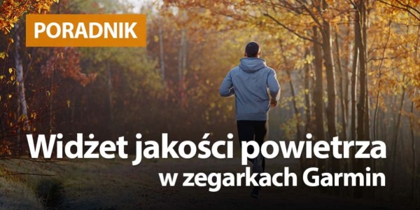 Aplikacja do mierzenia jakości powietrza w zegarkach Garmin