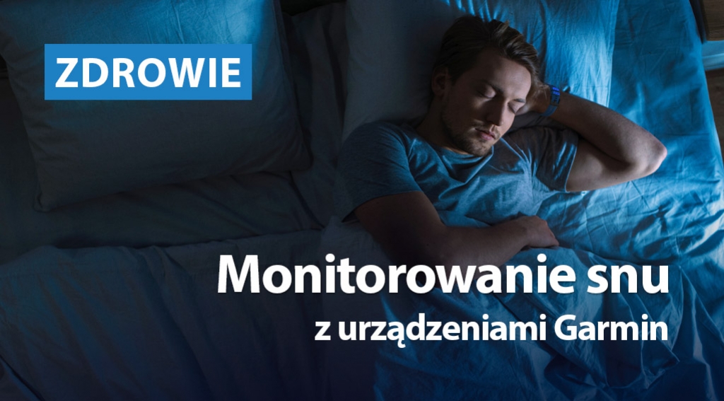 Monitorowanie snu z urządzeniami Garmin