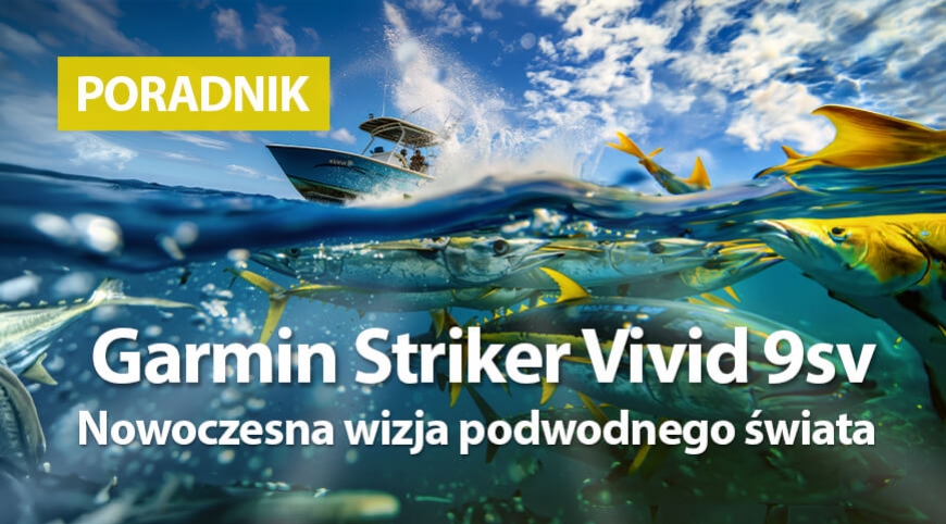 Garmin Striker Vivid 9sv z przetwornikiem - Nowoczesna wizja podwodnego świata