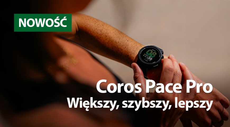 Coros Pace Pro. Większy, szybszy, lepszy