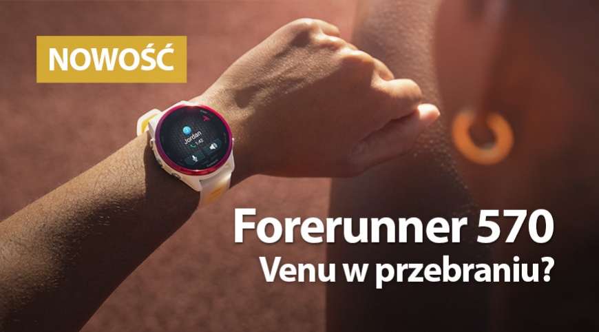 Venu w przebraniu? Forerunner 570
