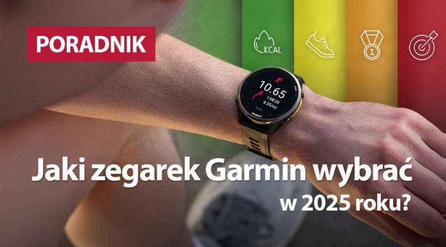 Jaki zegarek Garmin wybrać w 2025 roku?