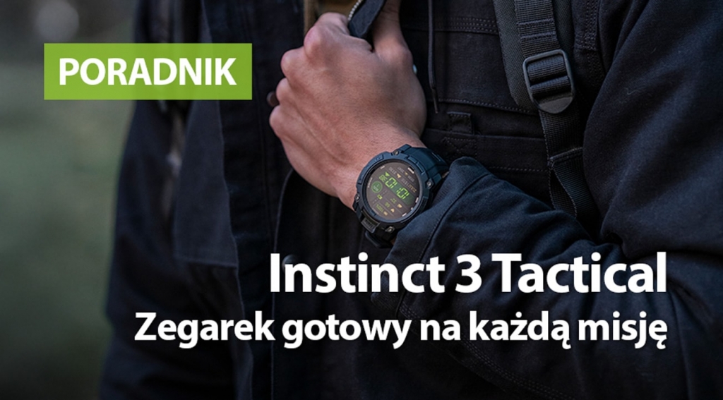 Garmin Instinct 3 Tactical. Zegarek gotowy na każdą misję 