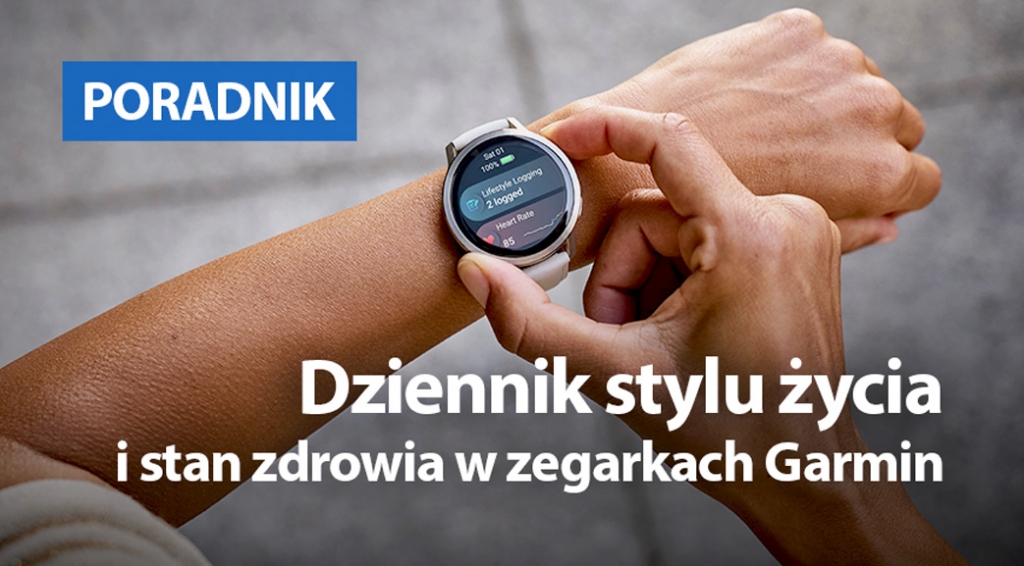 Dziennik stylu życia i stan zdrowia w zegarkach Garmin