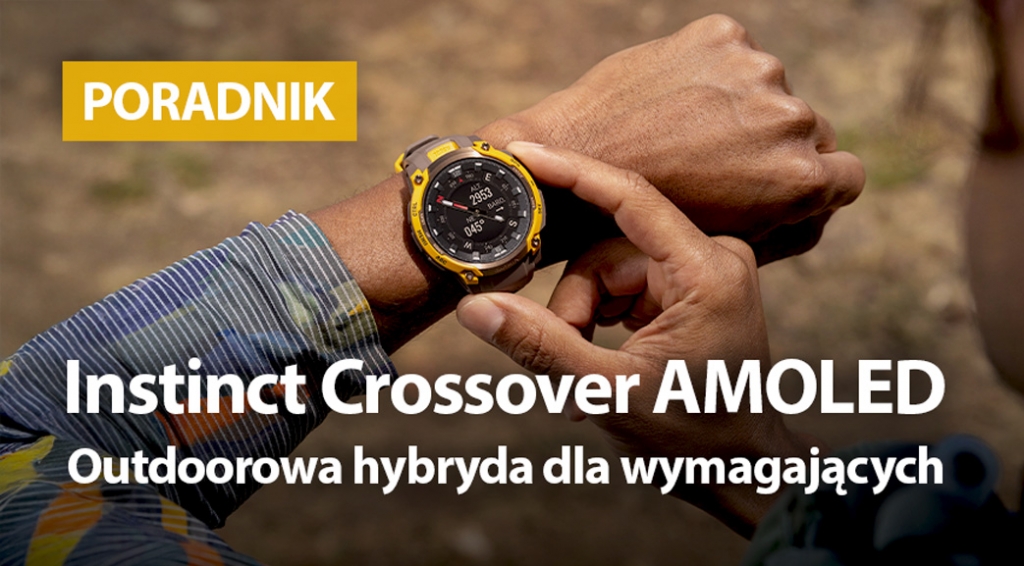 Instinct Crossover AMOLED. Outdoorowa hybryda dla wymagających 