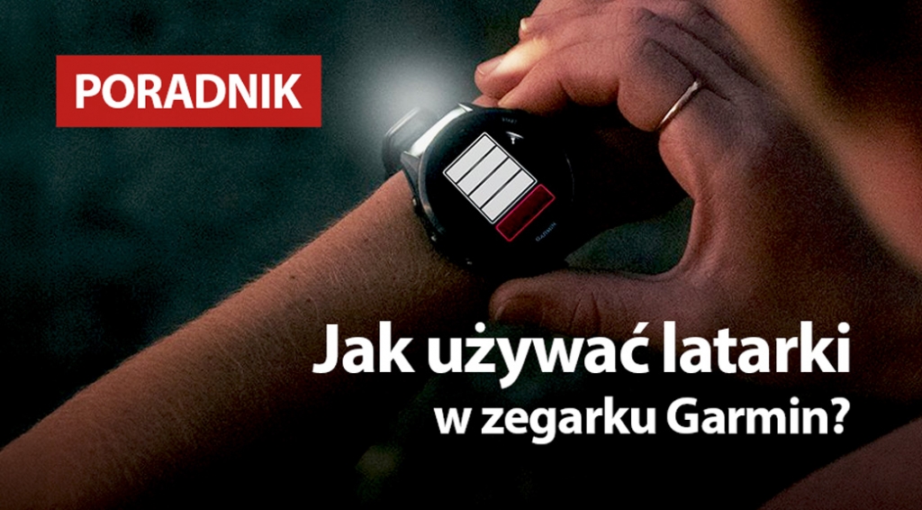 Jak używać latarki w zegarku Garmin?