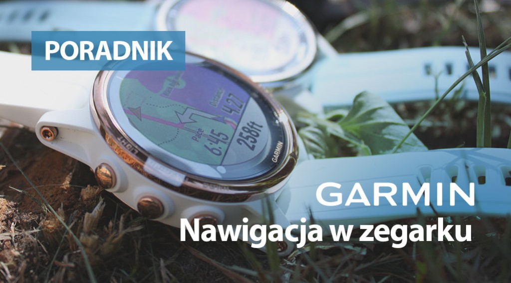 Nawigacja w zegarkach Garmin