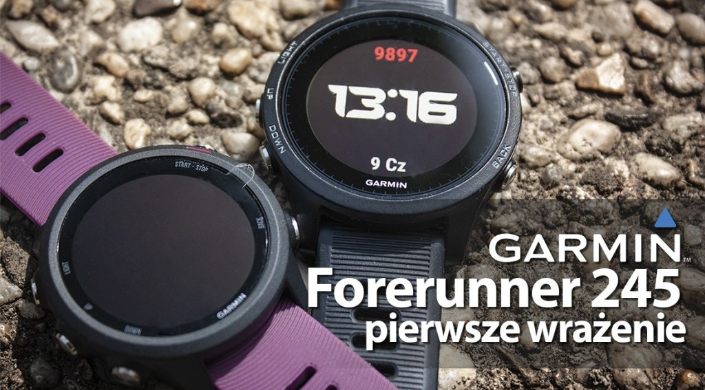 Forerunner 245 - pierwsze wrażenie