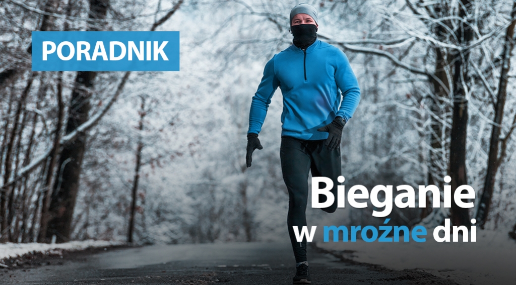 Bieganie w mroźne dni - porady