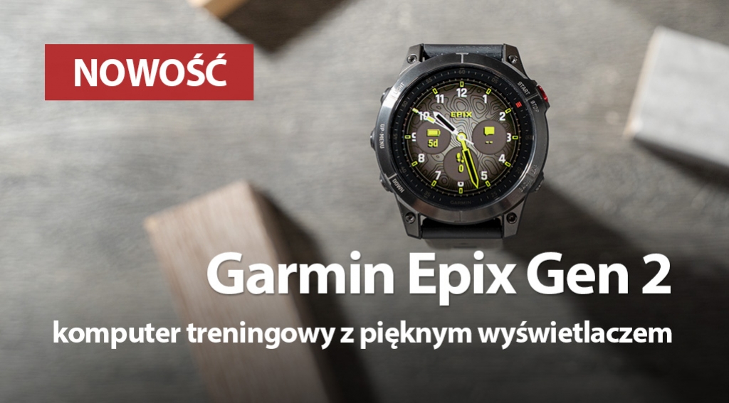 Przegląd funkcji Garmin Epix Gen 2 - Fenix 7 z AMOLED?